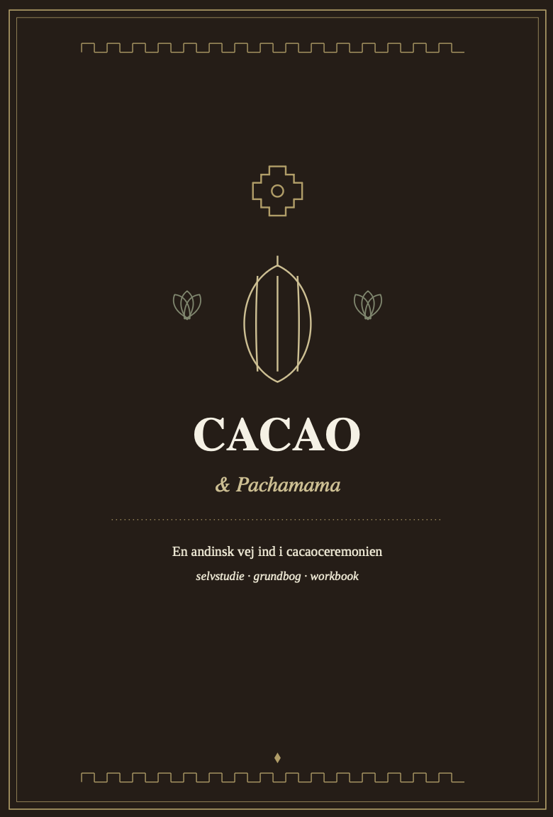 Cacao & Pachamama | Digital Workbook | Cacao Ceremoni Kursus