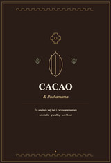 Cacao & Pachamama | Digital Workbook | Cacao Ceremoni Kursus